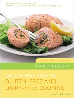 cover image of The Complete Guide to Gluten-Free and Dairy-Free Cooking